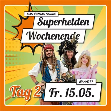Superhelden Wochenende Teil 2- Piraten treffen Prinzessinnen