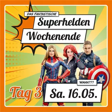 Superhelden Wochenende Tag 3 - Große Helden treffen ihre Fans